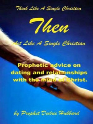 cover image of Act Like a Single Christian Then Think Like a Single Christian